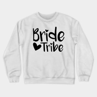 Bride Tribe - black Crewneck Sweatshirt